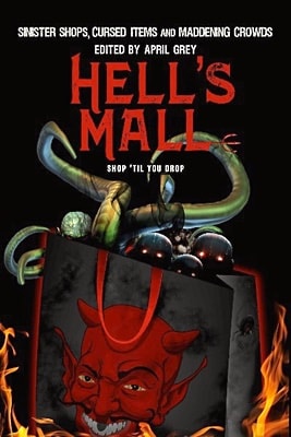 Horror short stories by various authors novel "Hell's Mall", featuring Author Pia Manning's short story "Bridal Mall", cover image